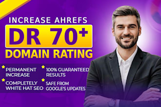 increase website ahrefs dr domain rating 70 via authority dofollow seo backlinks