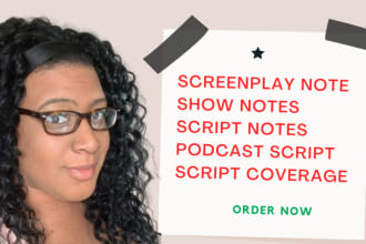 provide script notes, industry standard script coverage with notes editing