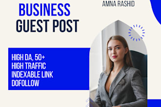 do bulk guest post and business guest post high da, dofollow backlinks