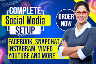 create social media accounts , page setup , create profile