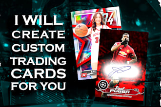 design amazing custom trading cards, posters for you in 24 hours