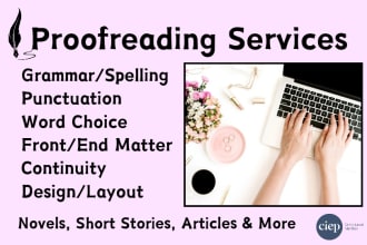 proofread or edit your novel, short story, article etc great reviews