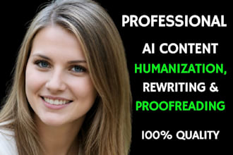 do ai content editing and proofreading professionally, humanize ai content