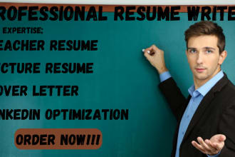write you teacher resume, lecturer resume, cover letter, linkedin optimization
