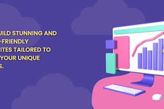build a stunning website tailored to your needs