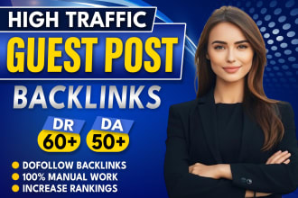 create high authority da DR 60 to 90 plus SEO dofollow backlinks