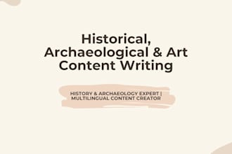 research and write about archaeology, history and arts