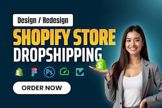 build dropshipping website, design or redesign shopify store