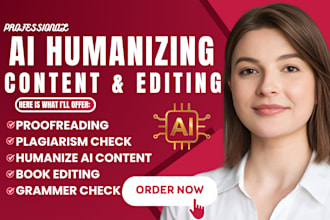 proofread, edit, rewrite, humanize ai content, check plagiarism, fact check