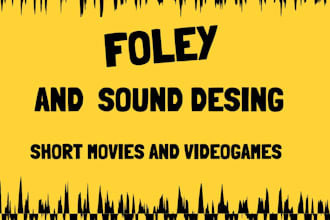 do foley your audiovisual project or videogame