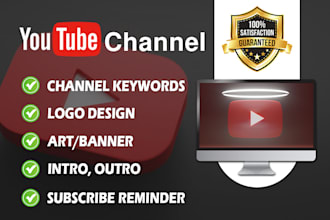 create youtube channel with logo, banner, intro, outro, SEO