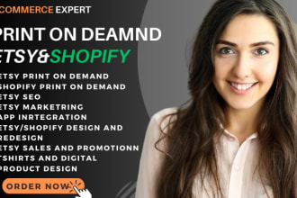 design etsy shopify print on demand store, print on demand products, do etsy SEO