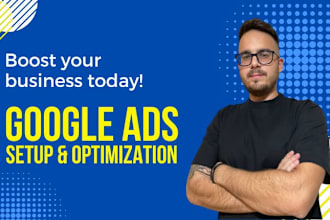 setup, manage and optimize google ads adwords campaigns