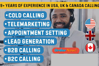 do b2c b2b cold calling and will do appointment setting