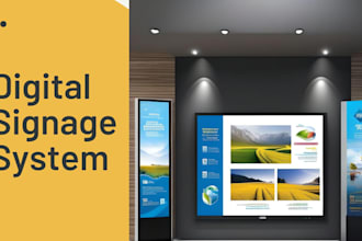 develop a fully functional digital signage system