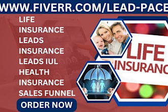 generate life insurance leads insurance leads iul health insurance sales funnel