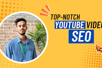 optimize top notch youtube video SEO for higher rankings