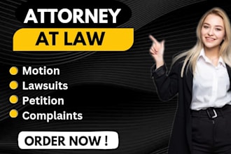 draft legal motions, lawsuits, complaints, petitions, legal appeal, case briefs