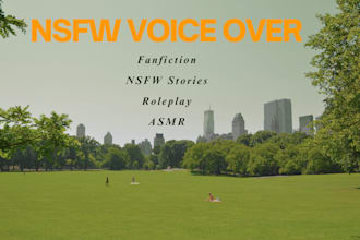 record a male narration for sfw and nsfw fan fiction