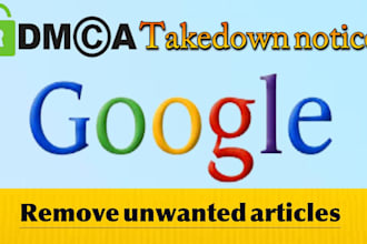 takedown,remove,erase unwanted article news and negative links google search