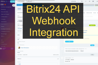 integrate bitrix 24 via API and webhooks