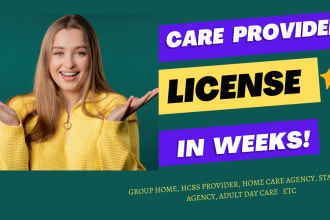 provide all documentation for group home and home care licensing