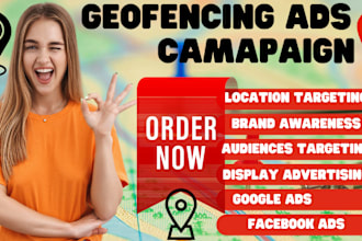 run geofencing ads, targeted your business location, audiences to boost sales