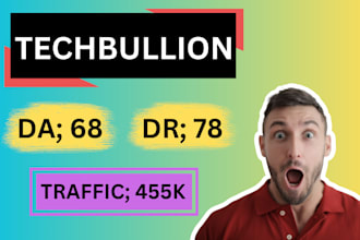 write and publish guest post on high da techbullion and newsbreak