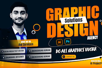 be graphic designer and do any kind of work for  you
