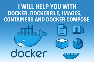 help you with docker, dockerfile, images, containers and docker compose
