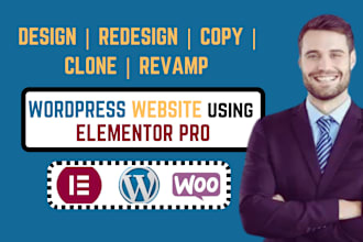 design wordpress clone edit redesign revamp wordpress website elementor expert