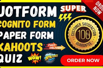 create jotform, typeform, googleforms, paperform, kahoots and PDF fillable files