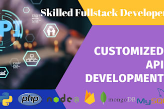 develop restful apis using node js PHP or python with mongodb or sql