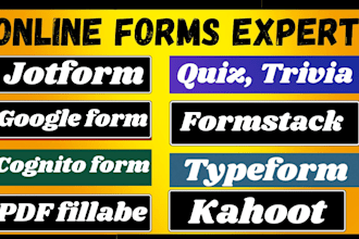 create jotform, typeform, googleforms, paperform, kahoots and PDF fillable files