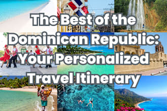 create your travel itinerary for the dominican republic
