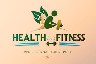 do professionally health and fitness guest posting