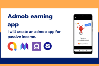 create admob earning app for you