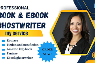 be your ebook ghostwriter, fiction, romance, erotic story,fantasy,childrens book