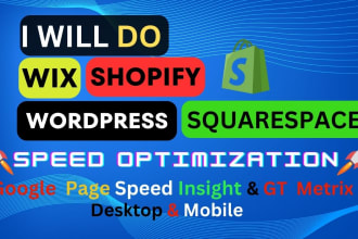 boost wix, shopify, wordpress, php,squarespace website speed