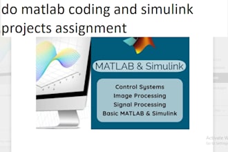 do matlab coding and simulink projects assignment