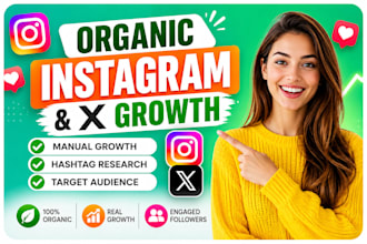 organically grow and manage your instagram and x twitter account