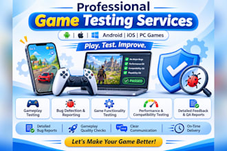 be your game tester for android, ios, and PC with QA, bug testing, and reviews