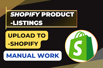 do shopify product listing manually and upload to your shopify store