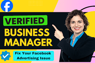fix and provide facebook business manager with profile or immortal bm within 1hr