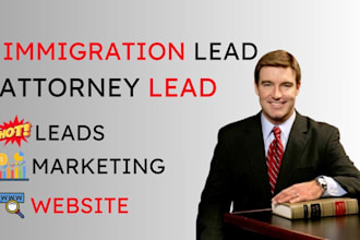 generate exclusive attorney immigration leads attorney immigration website