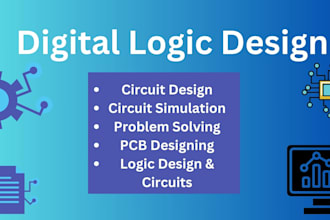 do your digital logic design tasks and projects