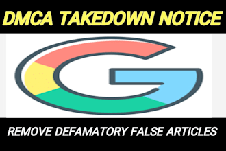 takedown remove unwanted articles harrasing bad false blog news by dmca