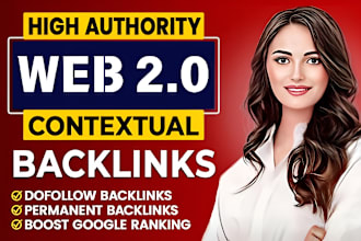 create 1000 high authority contextual white hat SEO dofollow backlinks