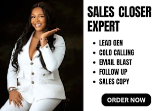 be your online sales closer representative sales closer agent b2b leads gen