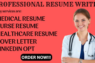 write a professional medical, healthcare resume cover letter and linkedin